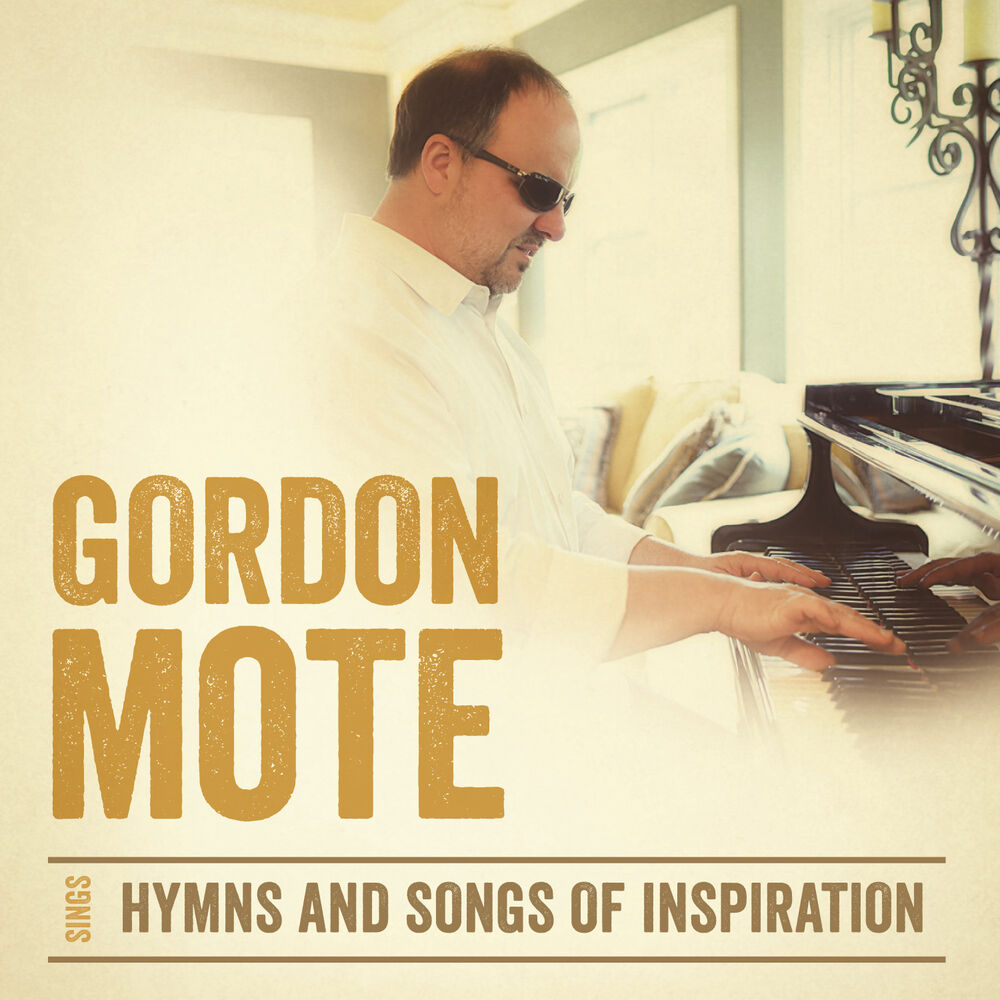 Picture of Gordon Mote Sings Hymns and Songs of Inspiration