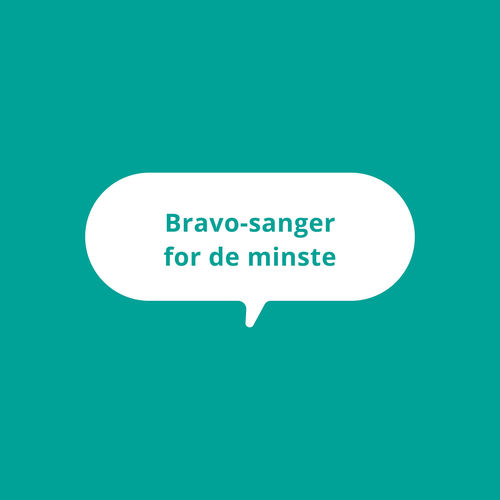 Bravo-sanger for de minste