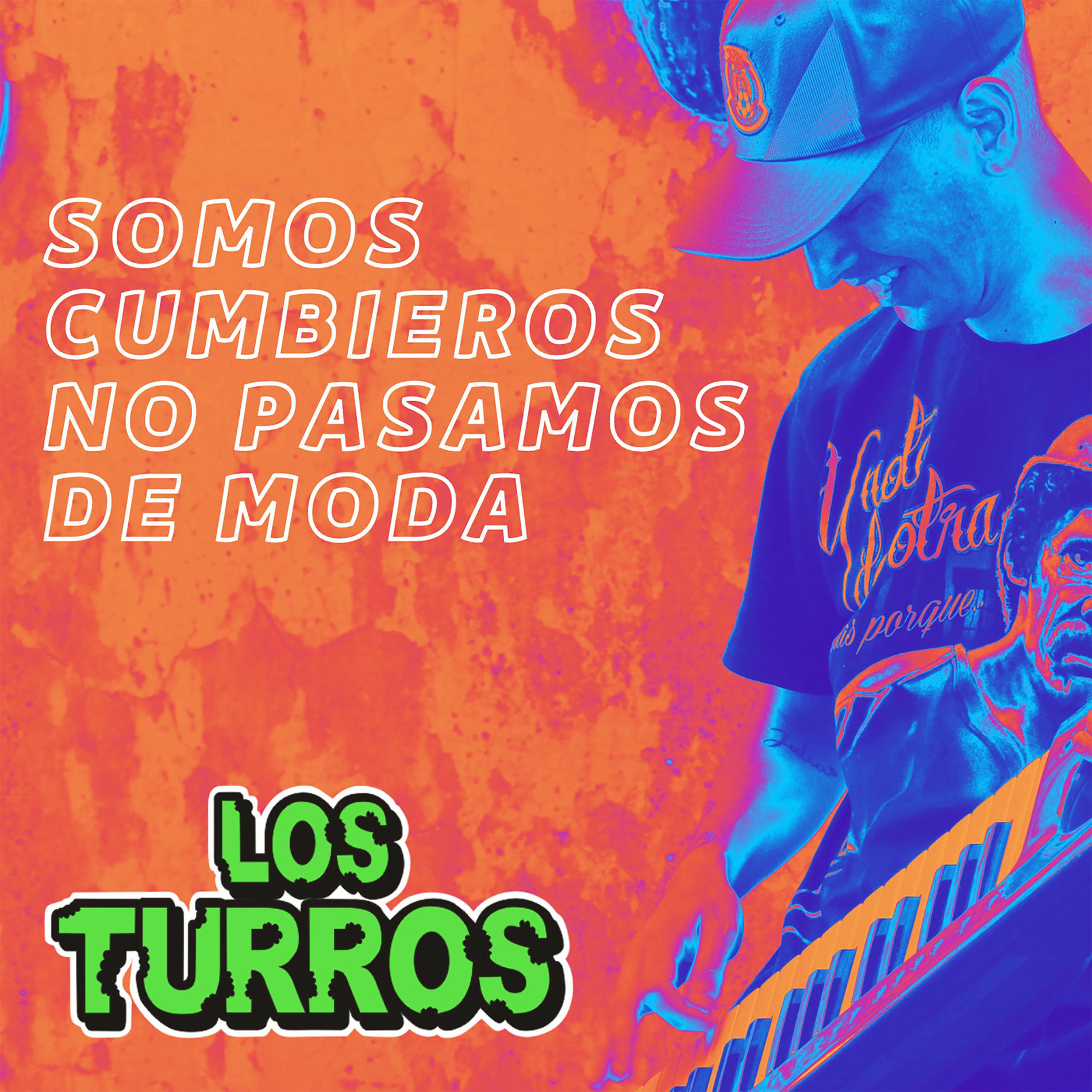 Album cover of Somos Cumbieros No Pasamos de Moda