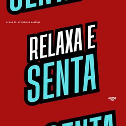 Relaxa e Senta