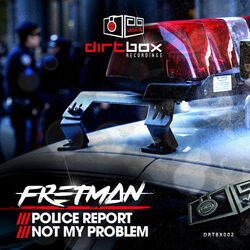 Cover of Police Report / Not My Problem