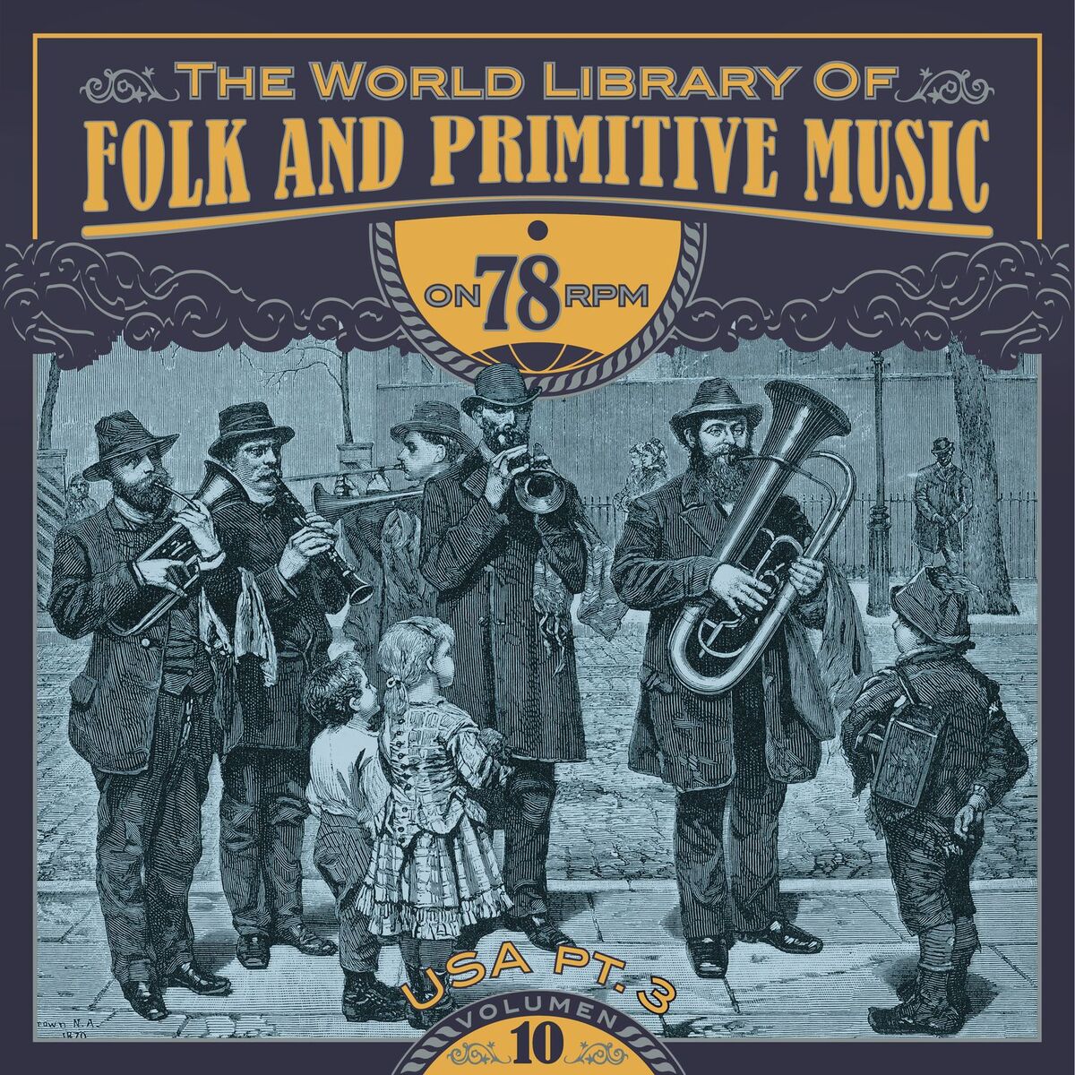 Album cover of The World Library of Folk and Primitive Music on 78 Rpm Vol. 10, USA Pt. 3