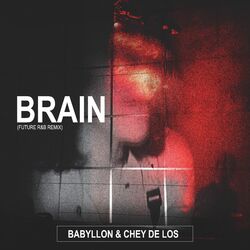 Cover of Brain (Future R&B Remix)