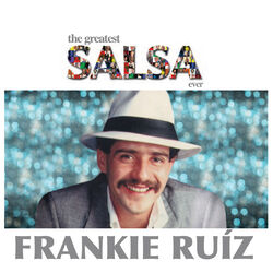 Cover of The Greatest Salsa Ever
