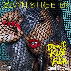Cover of Don't Kill the Fun (feat. Chris Brown)