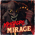 Massacre At The Mirage (Original Video Game Soundtrack)