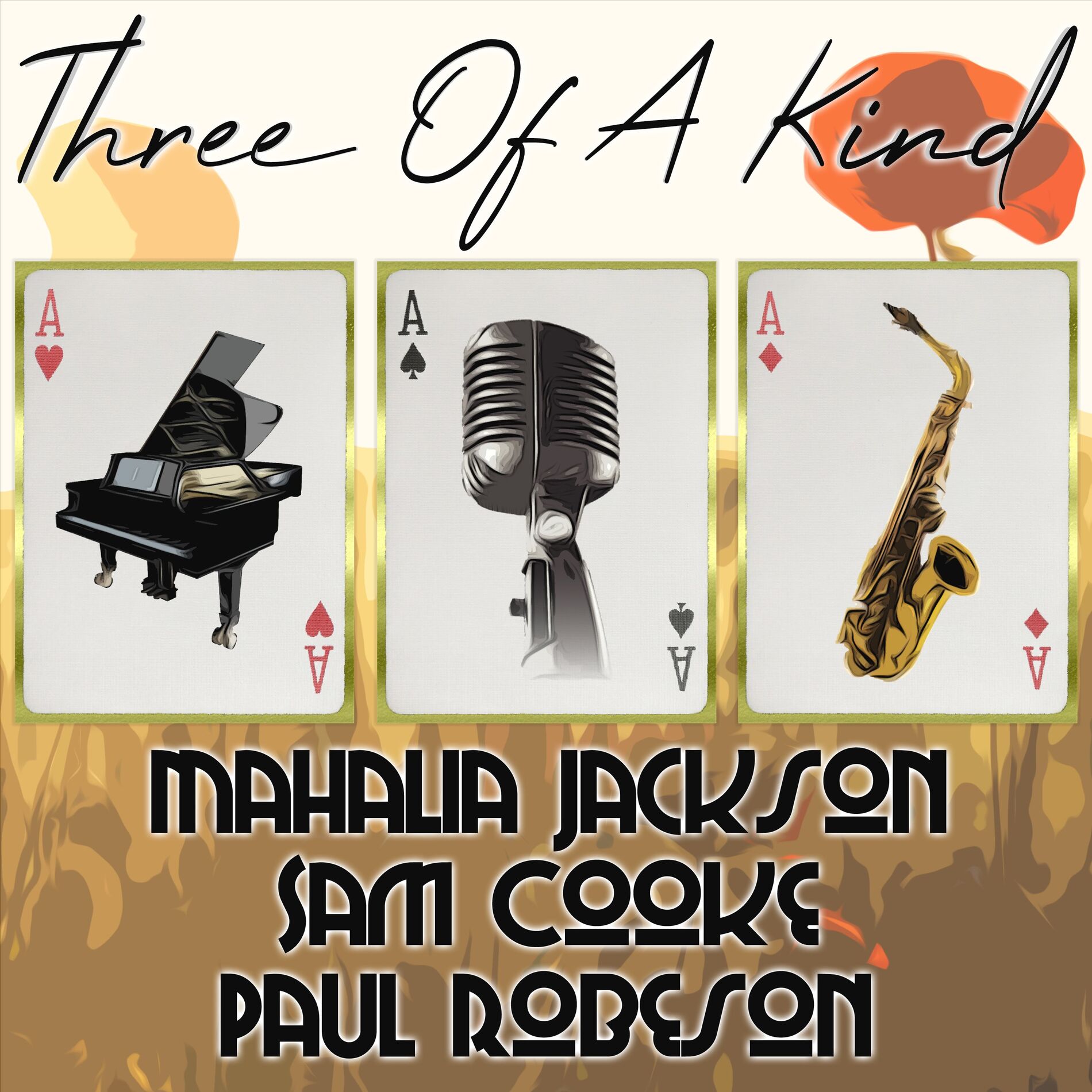 Album cover of Three of a Kind: Mahalia Jackson, Sam Cooke, Paul Robeson