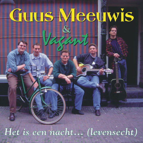 Het Is Een Nacht... (Levensecht) by Guus Meeuwis - 138 BPM