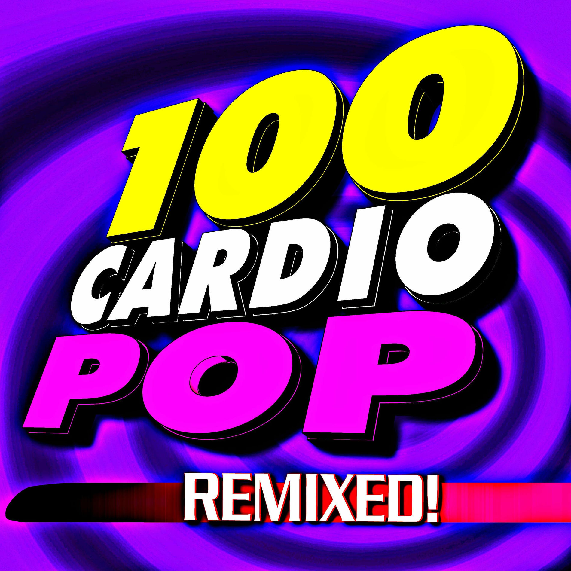 Album cover of 100 Cardio Pop Remixed!