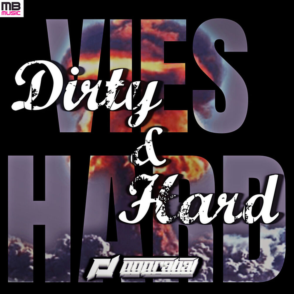 Picture of Dirty and hard (Vies Hard anthem)