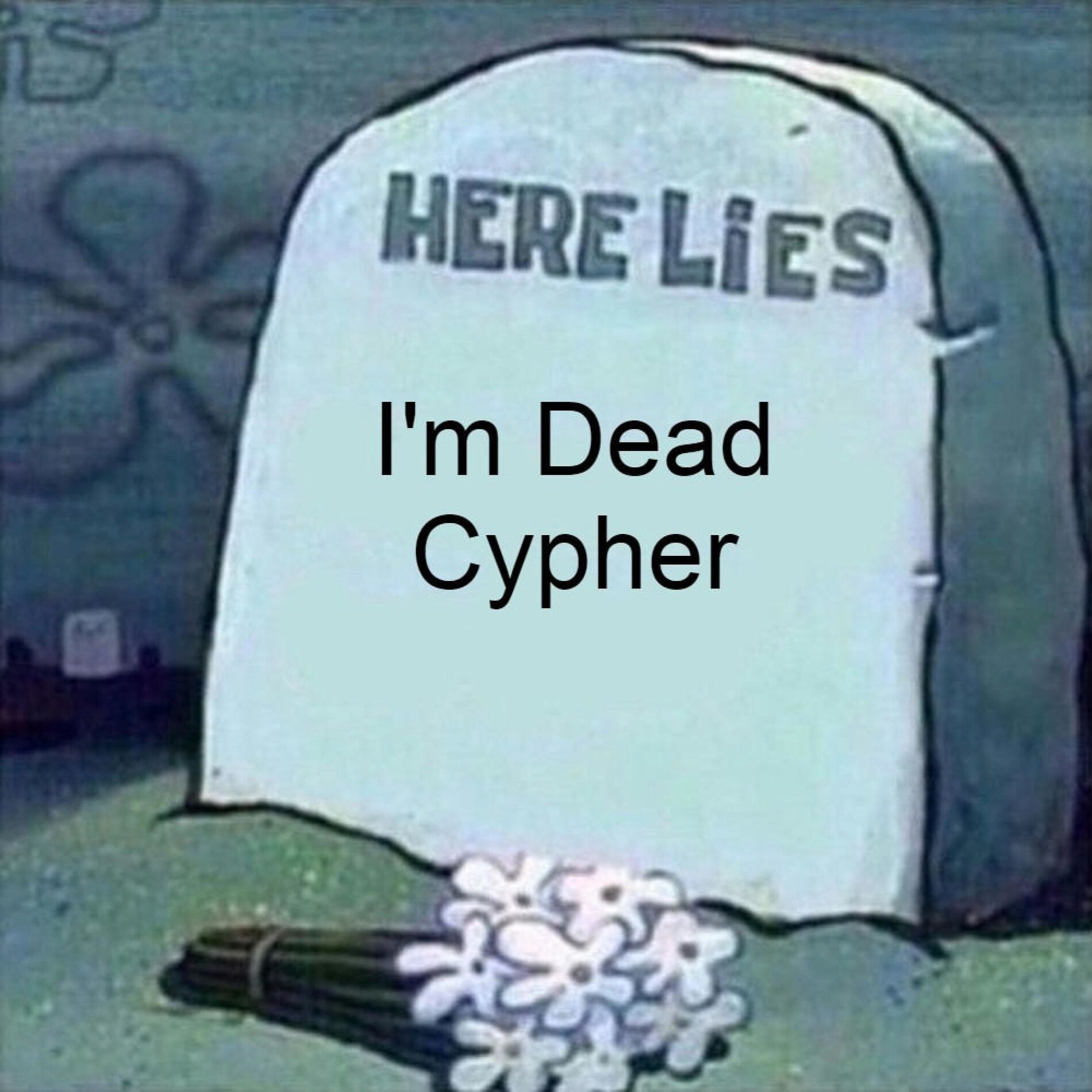 Album cover of I'm Dead Cypher (feat. Rustage, Shwabadi, Connor Quest!, Freeced, Professor Kuro, Isthatfr0st, FrivolousShara, Sinewave Fox & The 