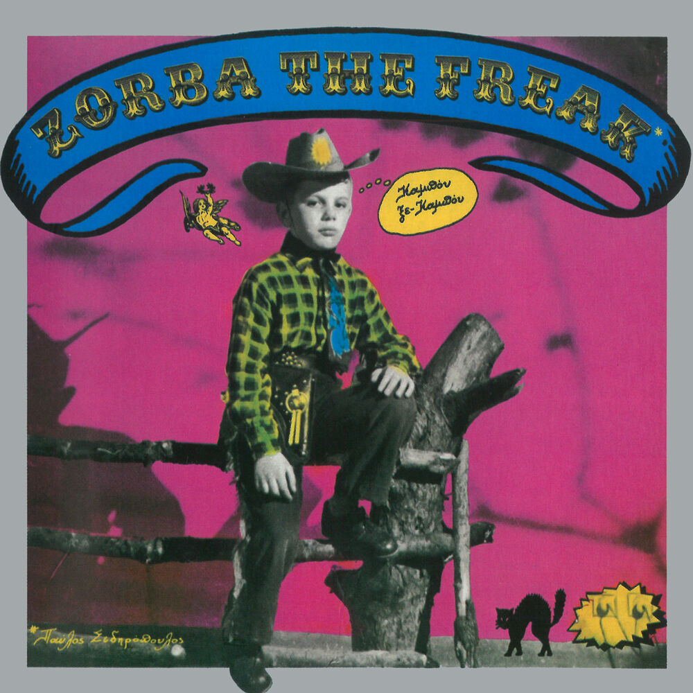 Picture of Zorba The Freak (Remastered)