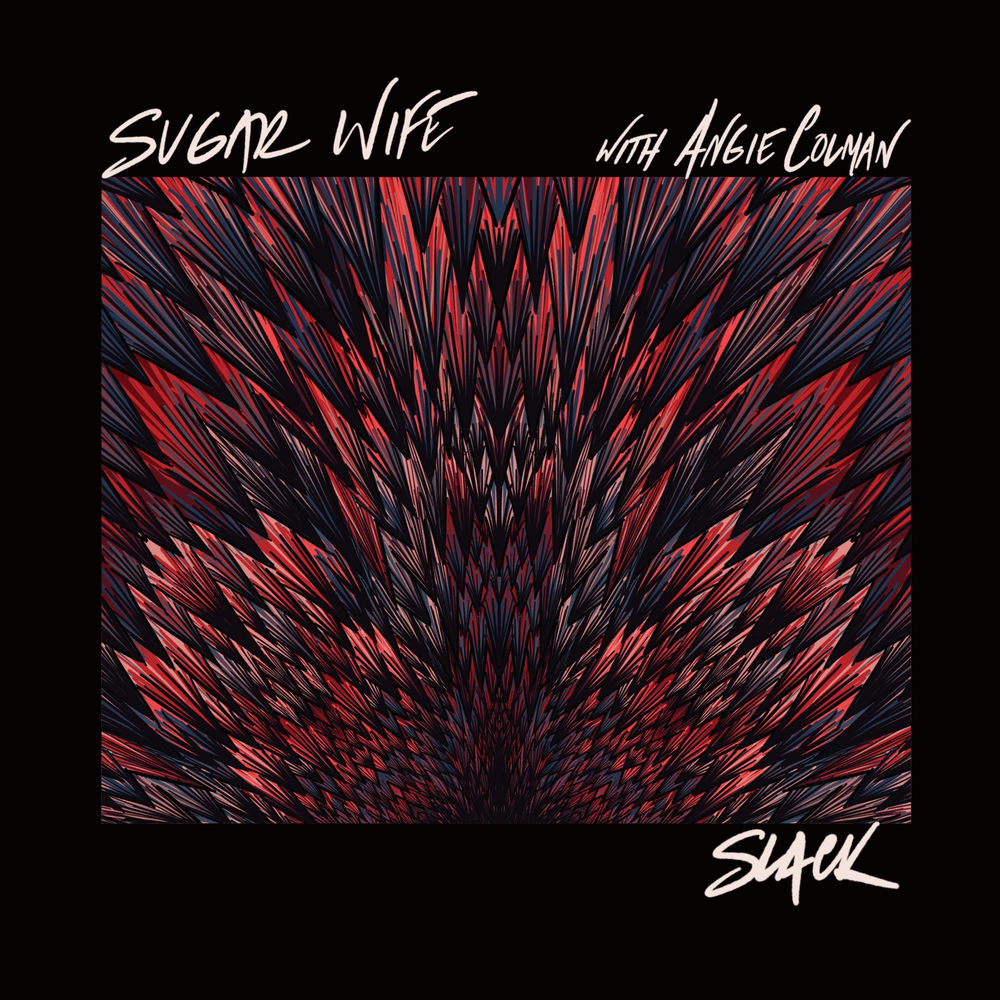 Album artwork for Slack by Sugar Wife