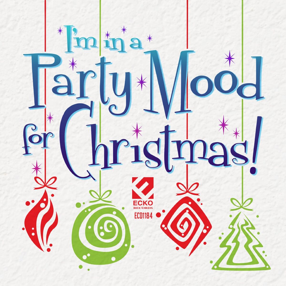 Album cover of I'm in a Party Mood for Christmas