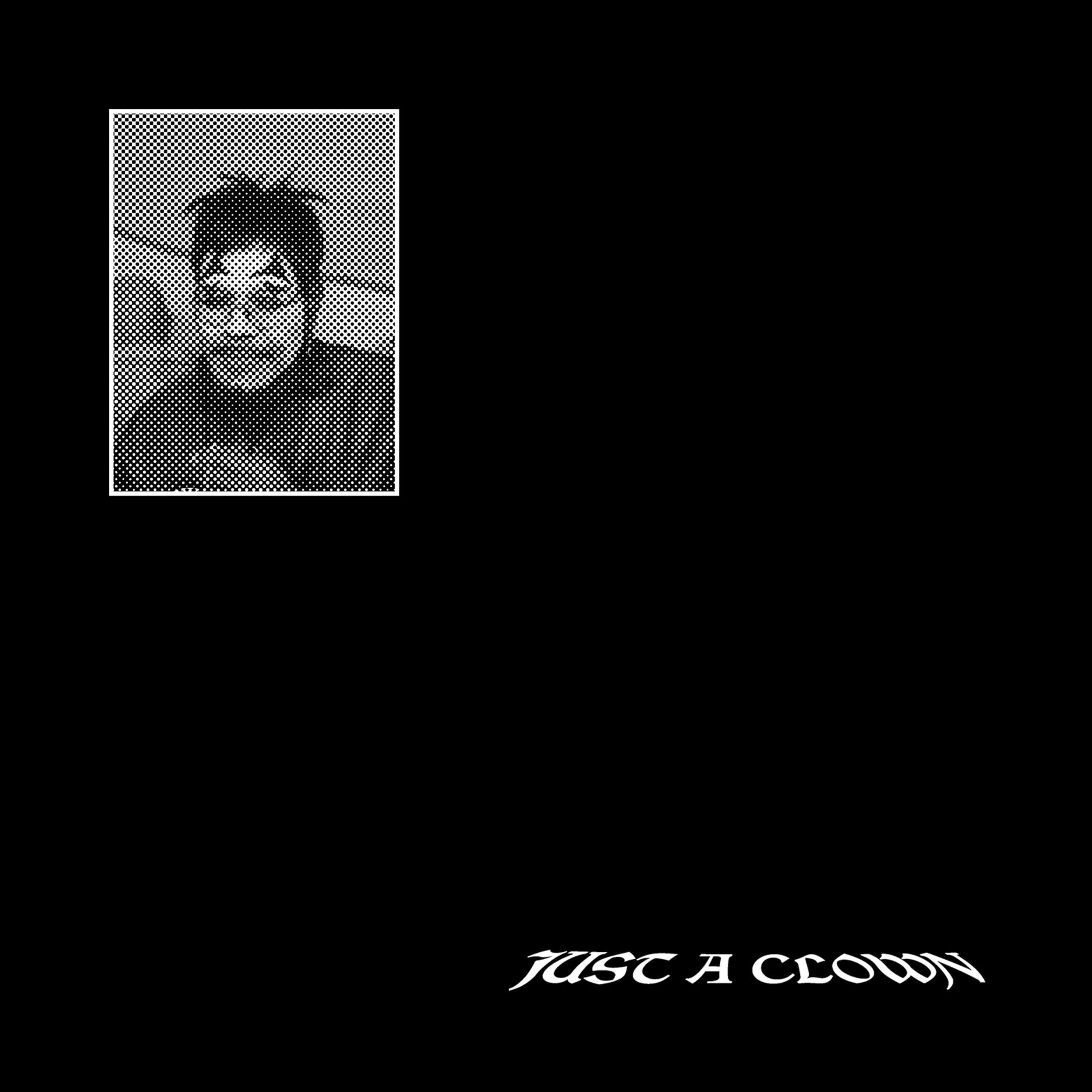 Album cover of JUST A CLOWN