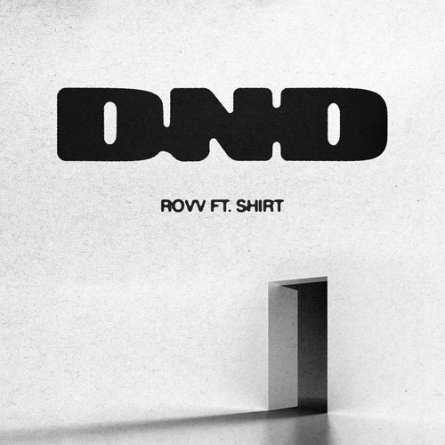Rovv – DND (feat. SHIRT) – Single