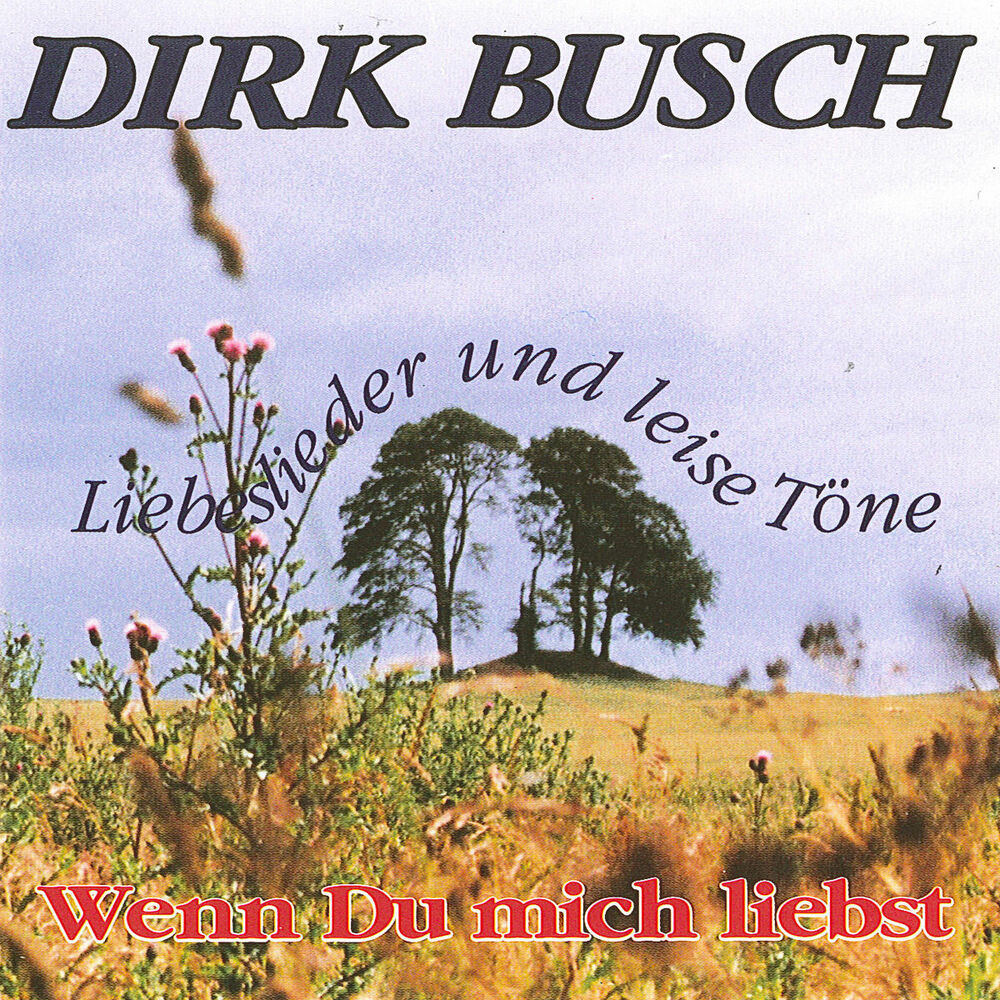 Picture of Wenn Du mich liebst