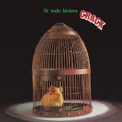 Cover of Si Todo Hiciera Crack (Remasterizado)