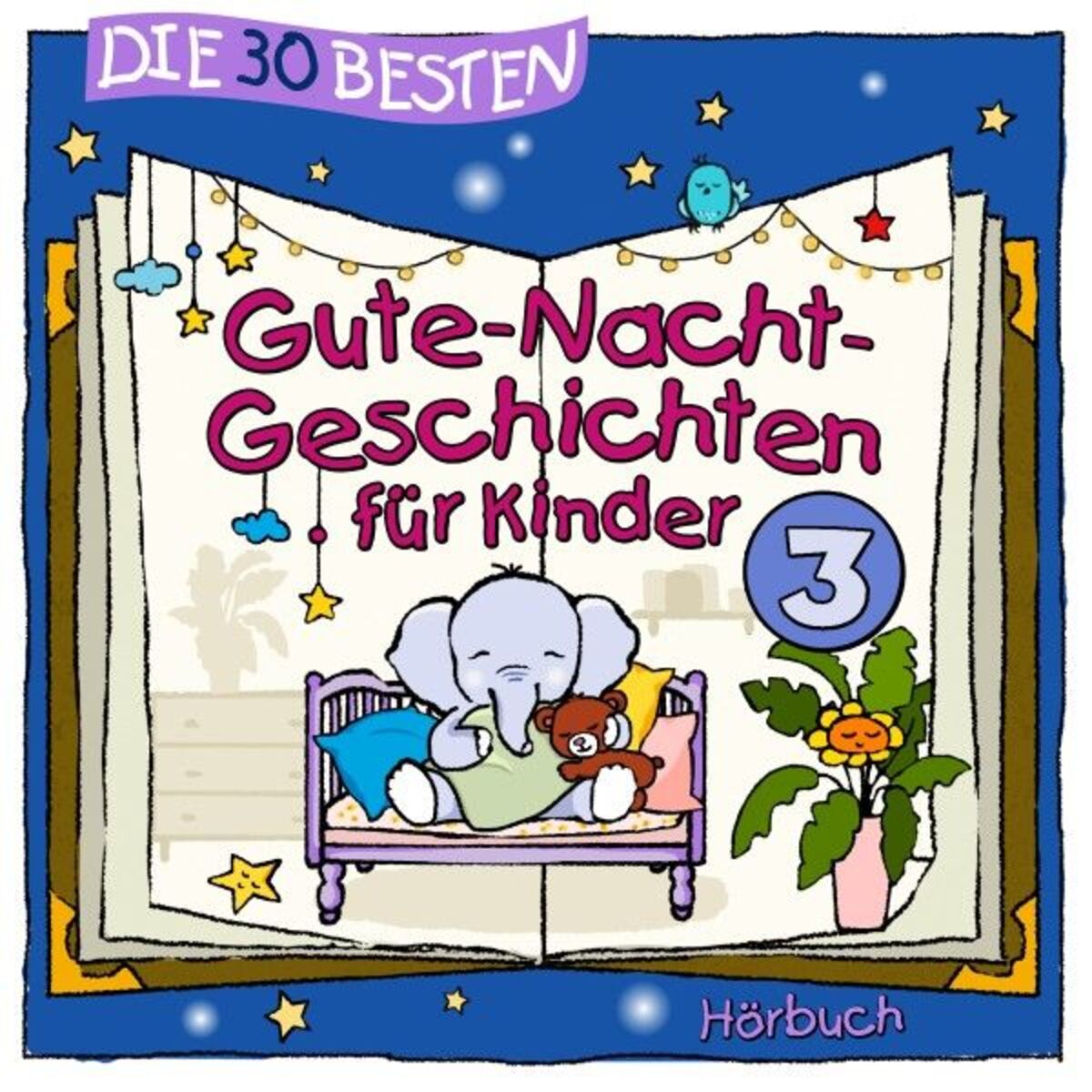 Album cover of Die 30 besten Gute-Nacht-Geschichten 3