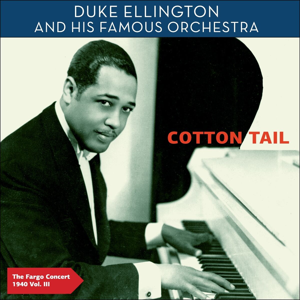 Album cover of Cotton Tail - The Fargo Concert 1940, Vol. 3 (Authentic Recordings 07. November 1940)