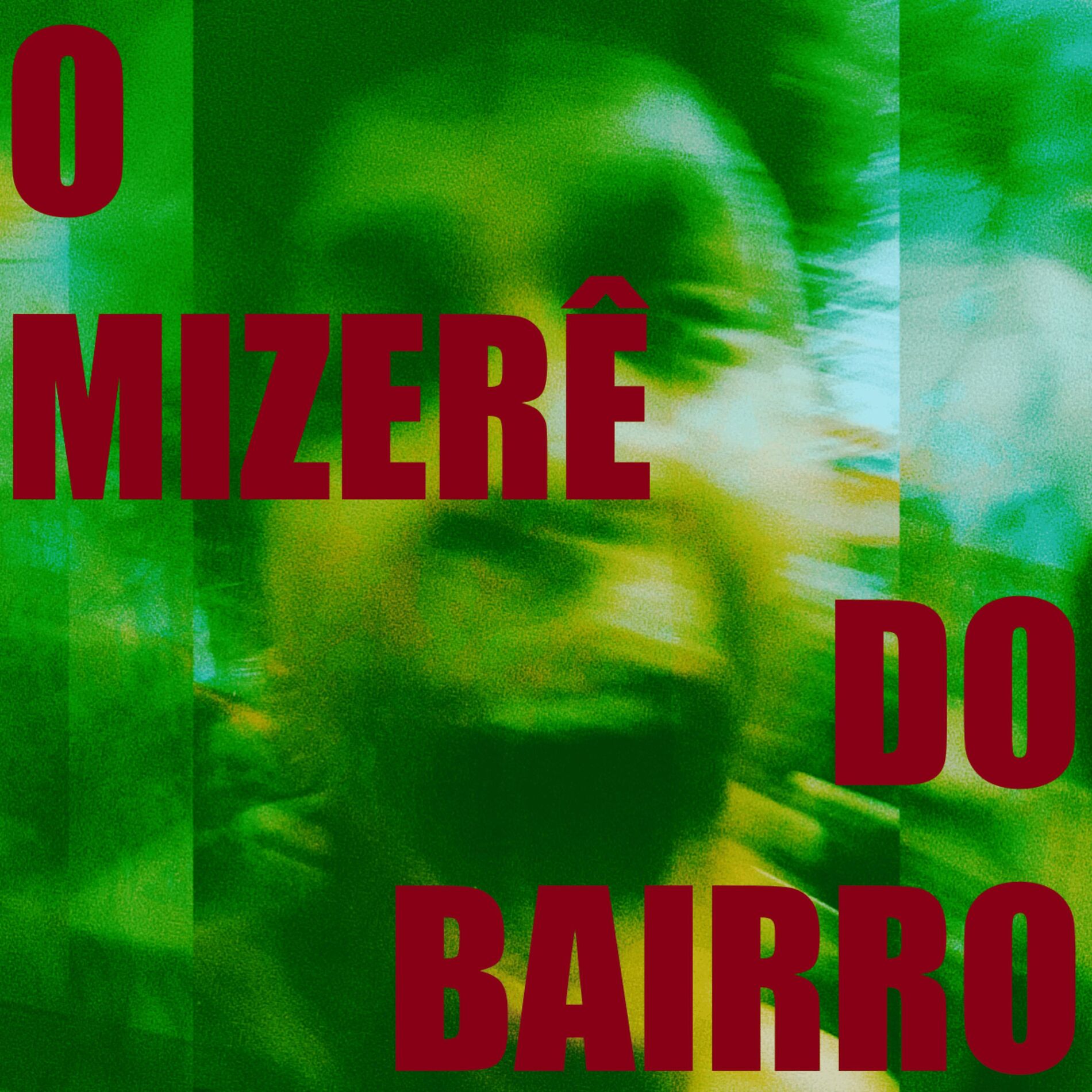 Album cover of O MIZERÊ DO BAIRRO