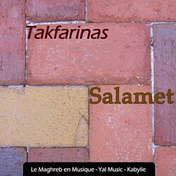 Cover of Le Maghreb en musique, Yal music Kabylie, Salamet