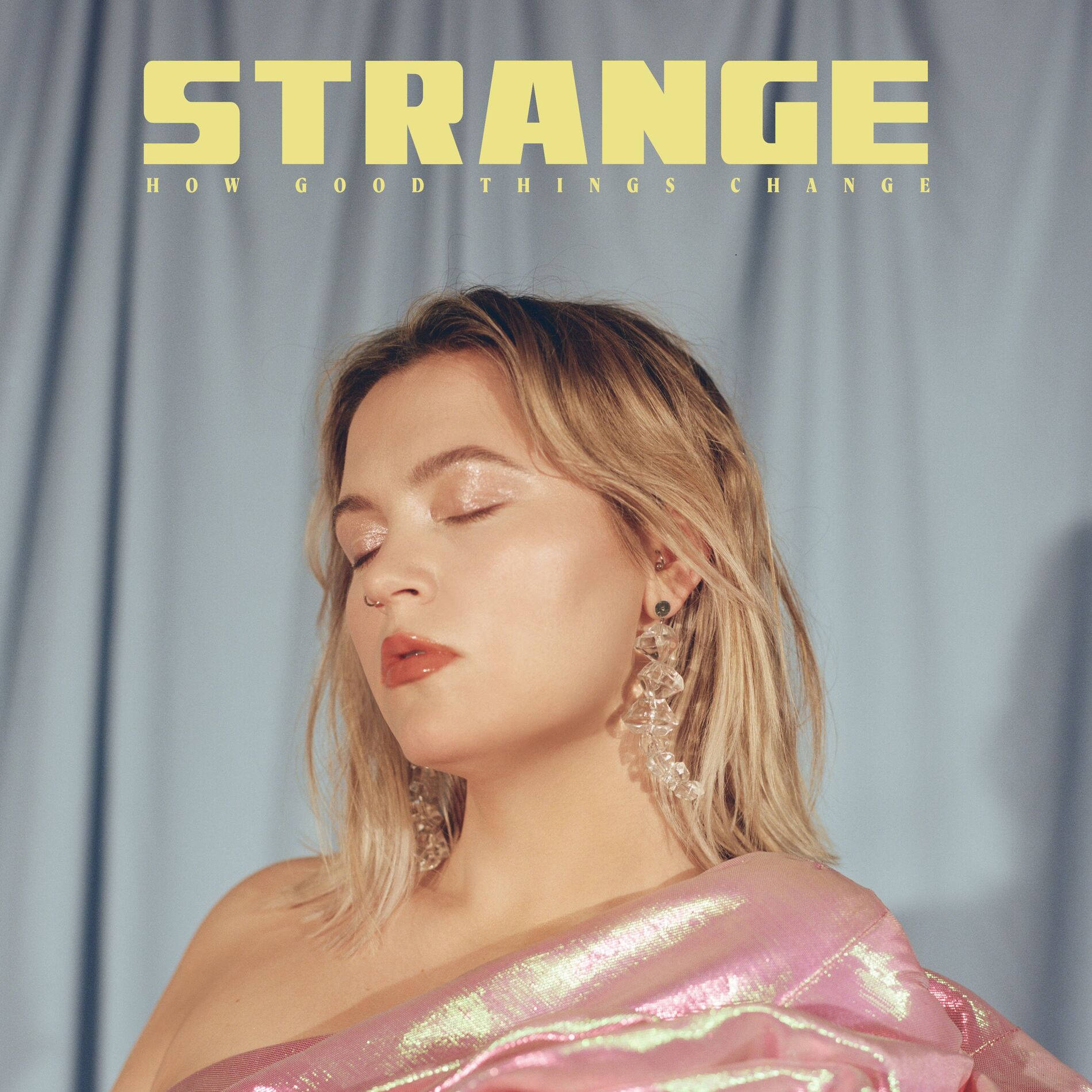 Album cover of Strange How Good Things Change
