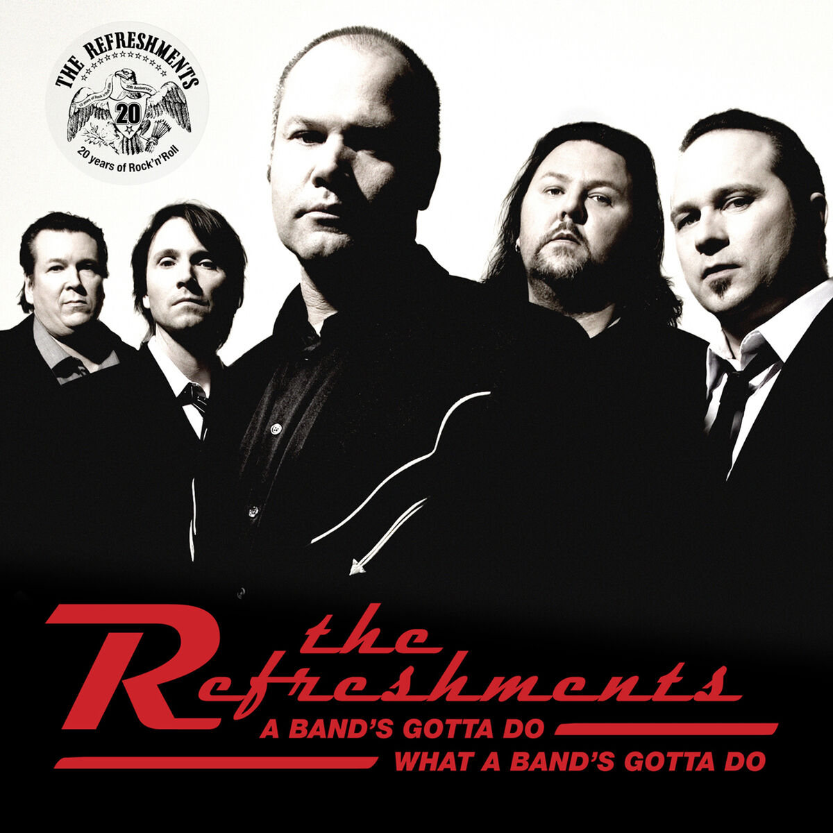 Album cover of A Band's Gotta Do What a Band's Gotta Do