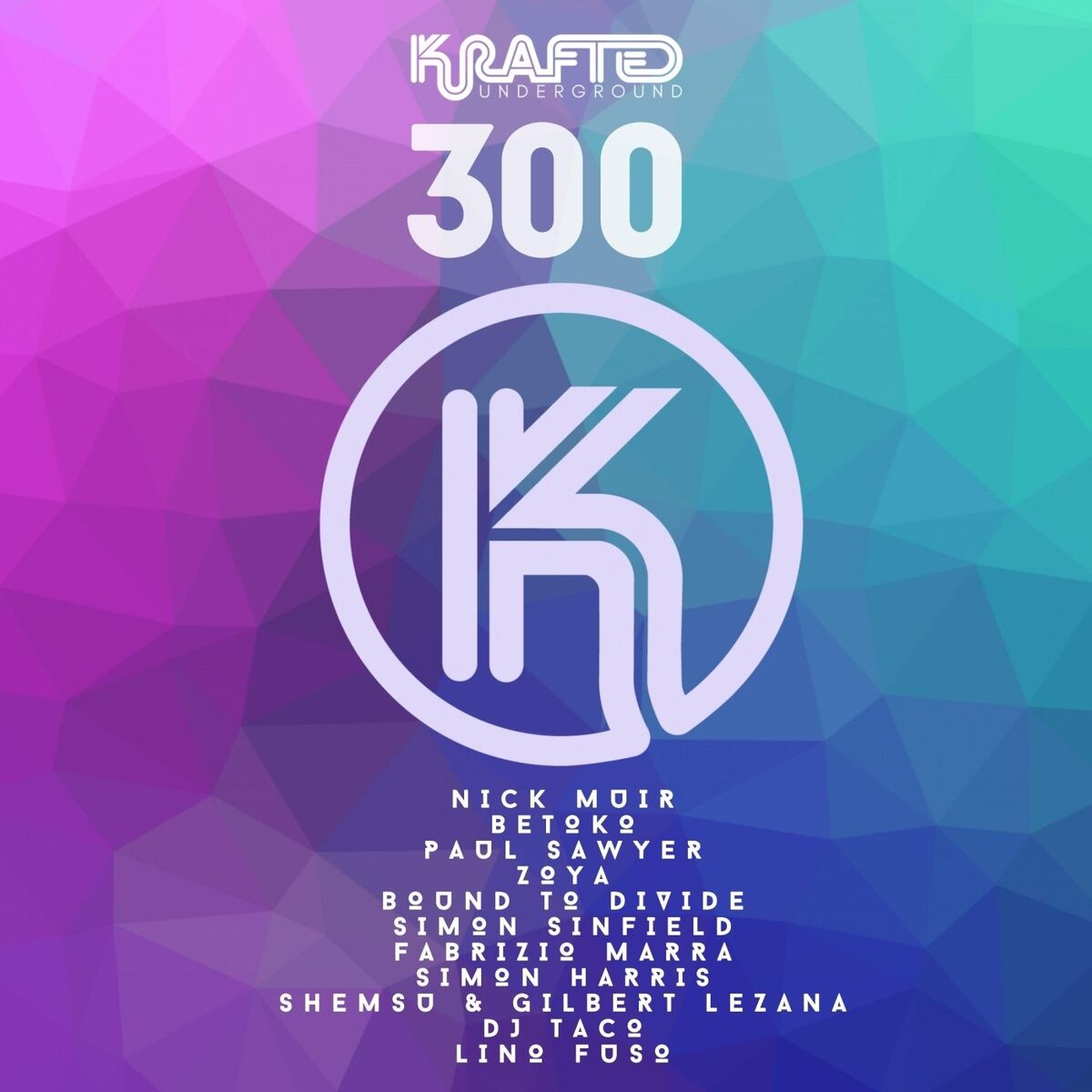 Album cover of Krafted Underground 300