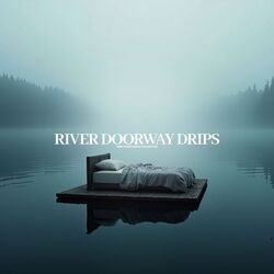 Cover of River Doorway Drips