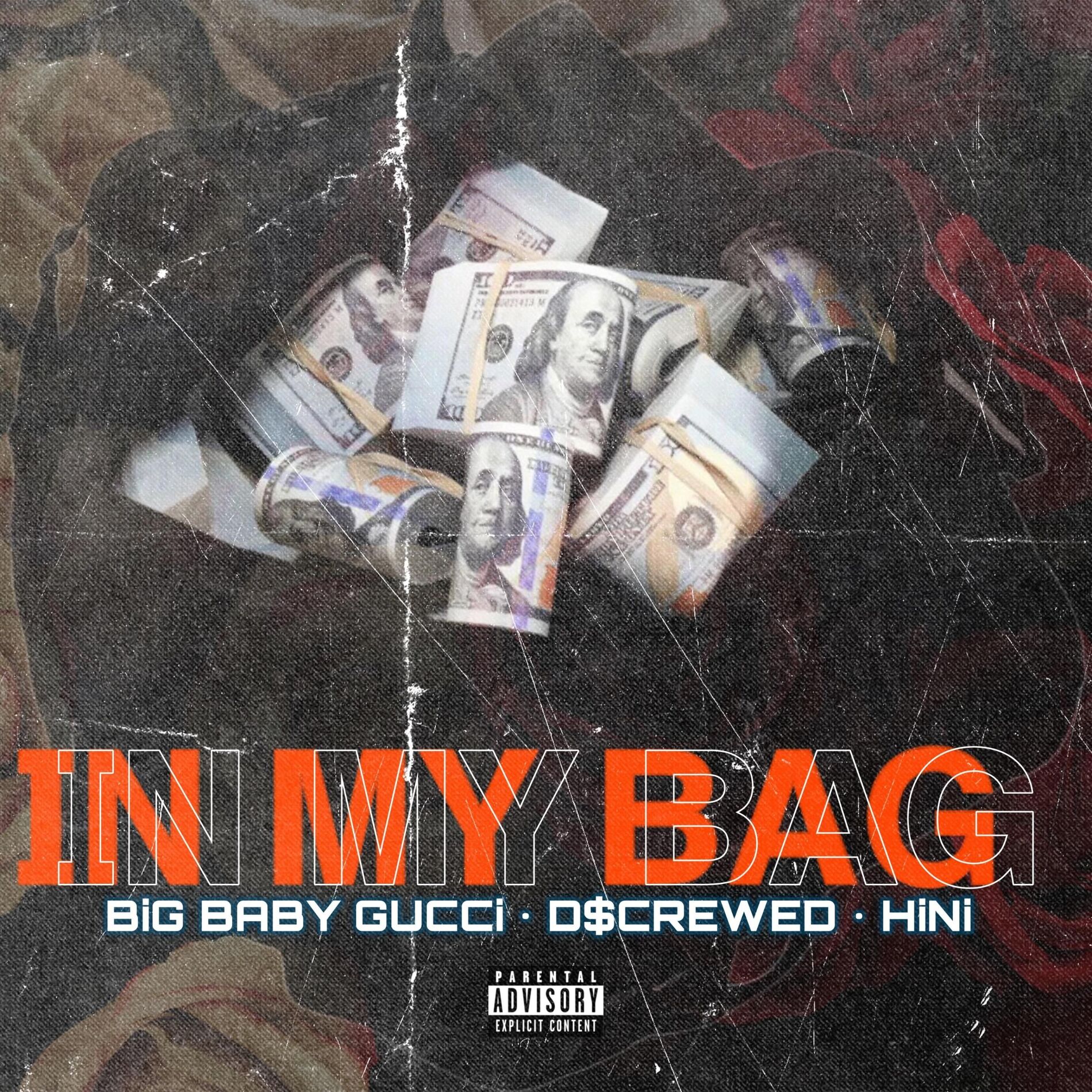Album cover of IN MY BAG (feat. BigBabyGucci, HiNi & D$crewed)