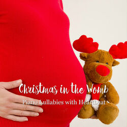 Cover of Christmas in the Womb: Piano Lullabies with Heartbeat