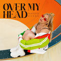 Over My Head