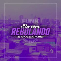 Cover of Ela Vem Rebolando