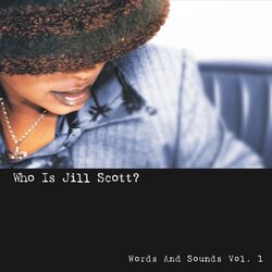 Cover of Who Is Jill Scott? - Words and Sounds, Vol. 1
