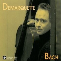 Cover of Bach: Cello Suite No. 1 to 6, Henri Demarquette