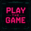 PLAY THE GAME