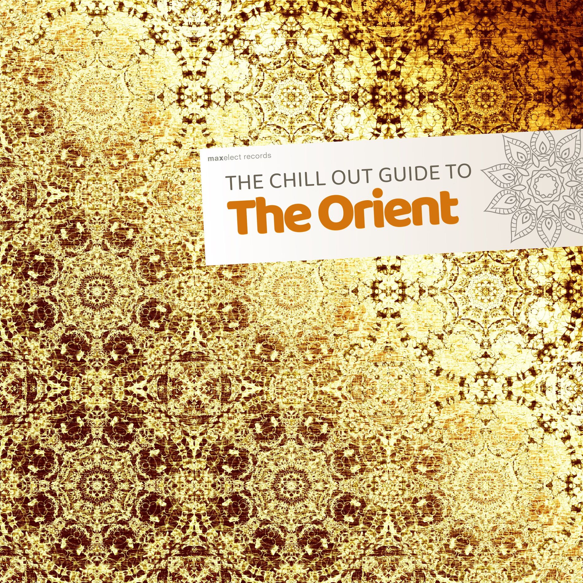 Album cover of The Chill Out Guide to the Orient
