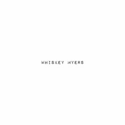 Cover of Whiskey Myers