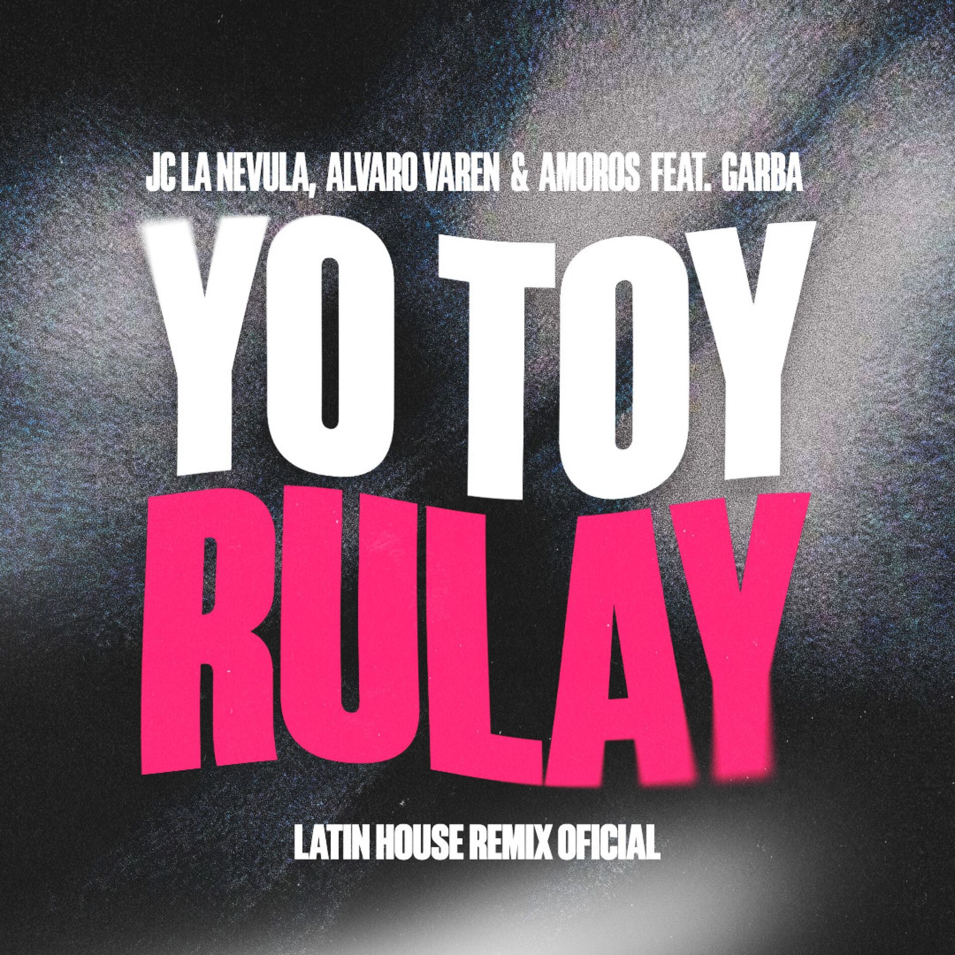 Album cover of Yo Toy Rulay (Latin House Remix)