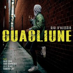Cover of Guagliune (feat. Enzo Dong, Ivan Granatino, Lele Blade & Samurai Jay)