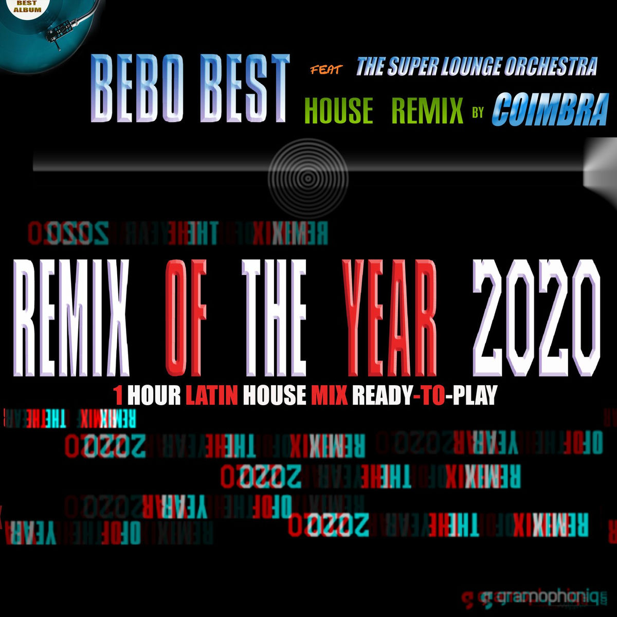 Album cover of Remix of the Year 2020 (One Hour Latin House Mix Ready-To-Play) [feat. Coimbra & The Super Lounge Orchestra]