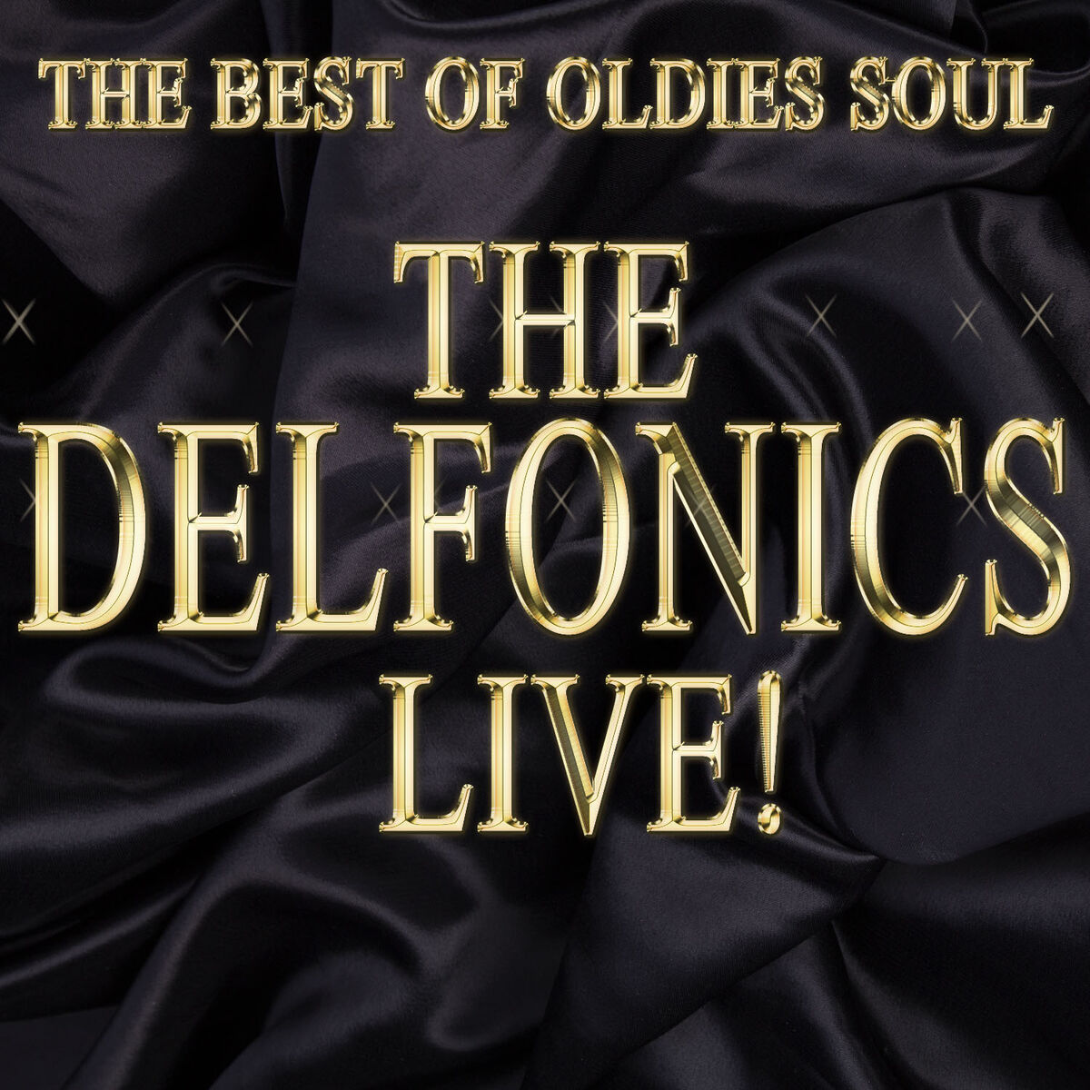 Album cover of The Best of Oldies Soul: The Delfonics Live!