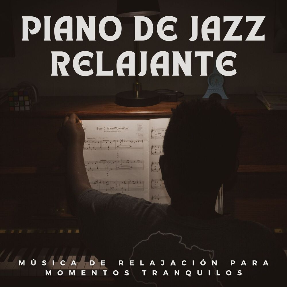 Picture of Piano De Jazz Relajante: Música De Relajación Para Momentos Tranquilos