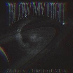 Cover of BLOW MY HIGH (feat. Judgement G)