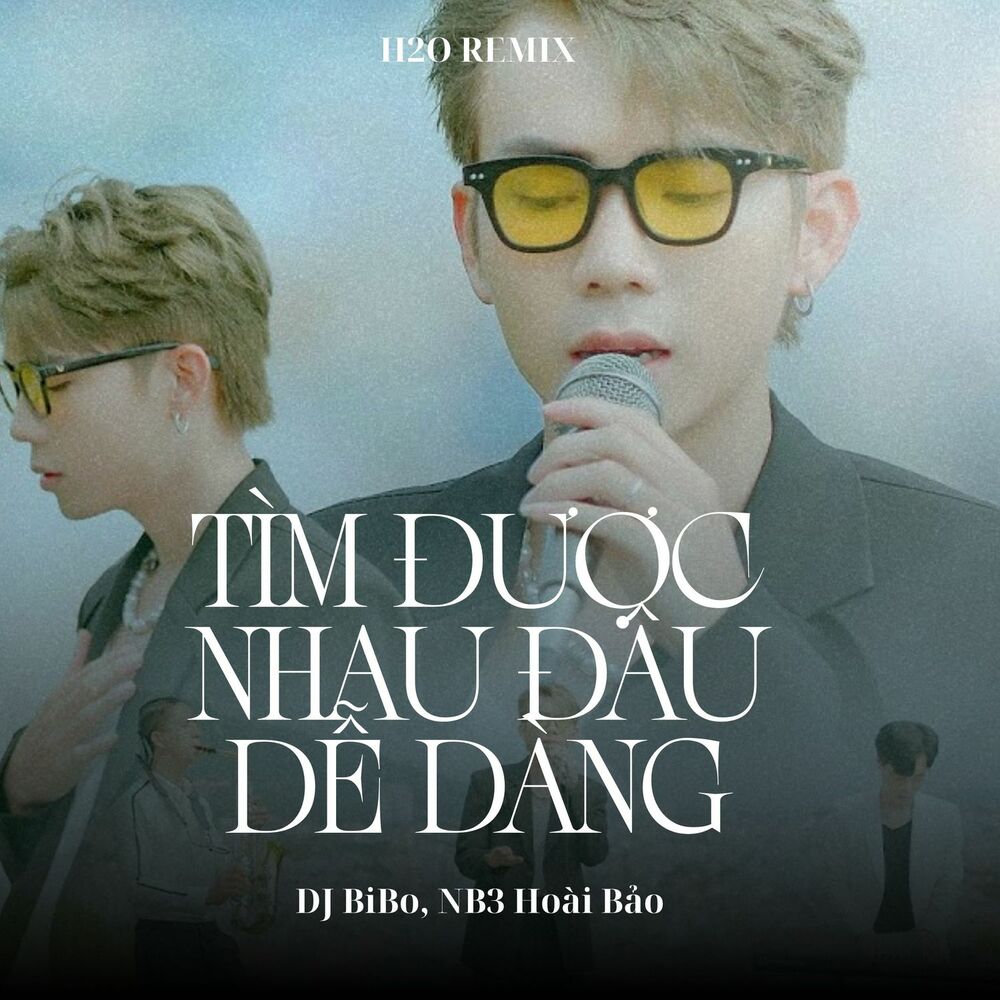 Picture of Tìm Được Nhau Đâu Dễ Dàng (DJ Bibo Remix)