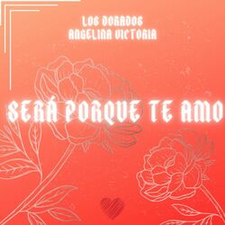 Cover of Será Porque Te Amo (En Vivo)