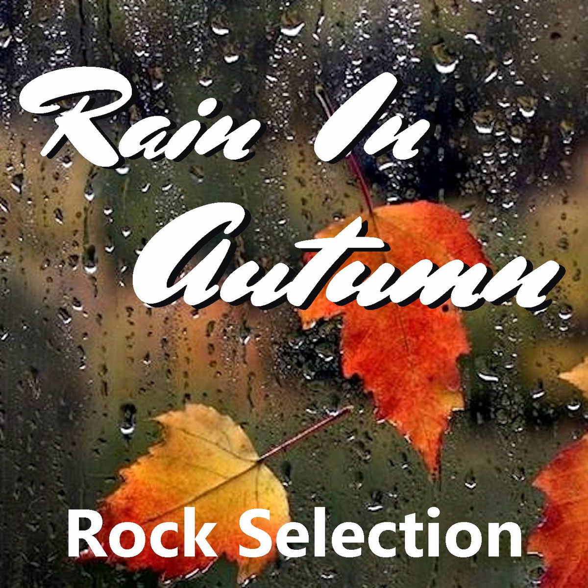 Album cover of Rain In Autumn: Rock Selection