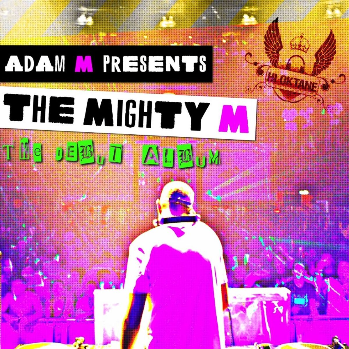 Album cover of Adam M Presents: The Mighty M Album