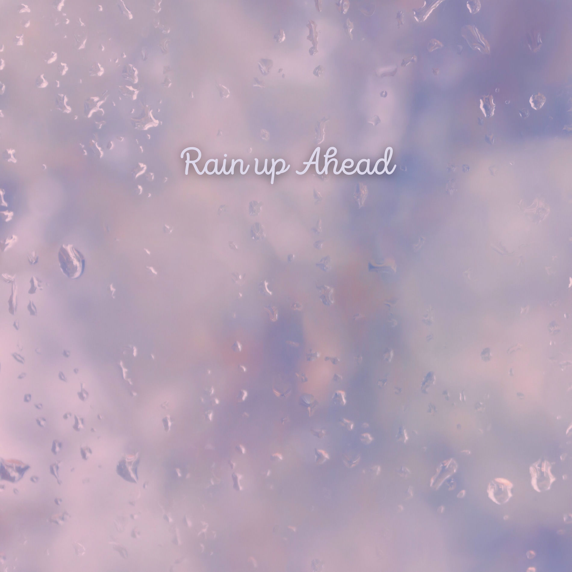 Album cover of Rain Up Ahead